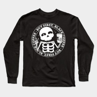 Black Coffee Long Sleeve T-Shirt